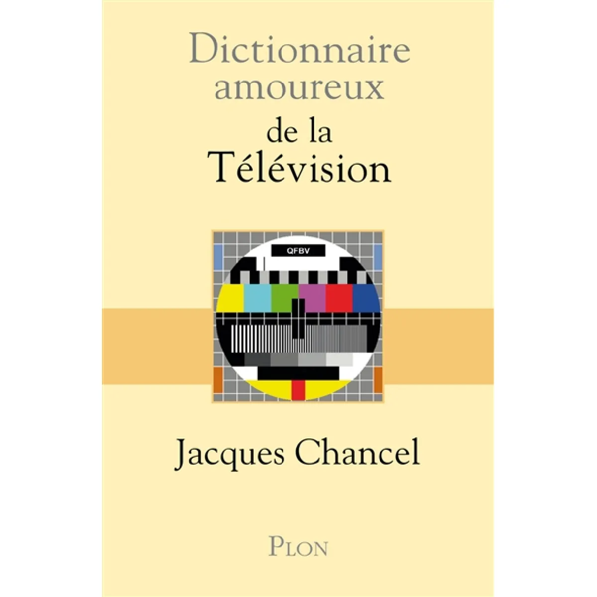 Dictionnaire amoureux de la télévision · Occasion