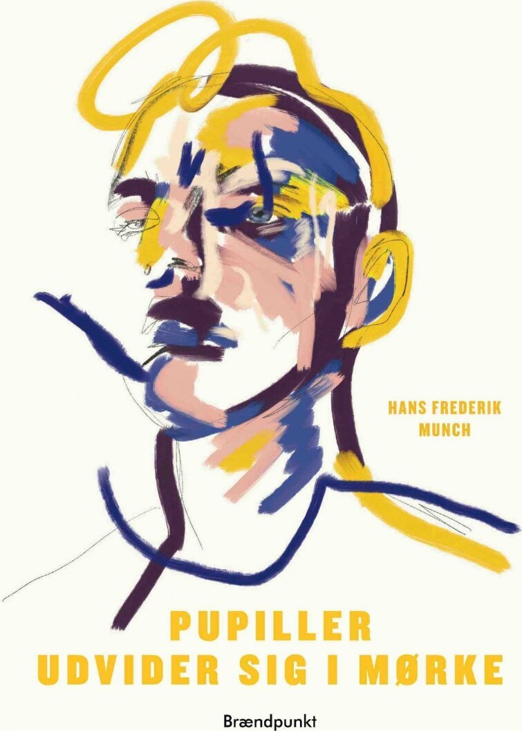 Pupiller Udvider Sig I Mørke - Hans Frederik Munch - Bog
