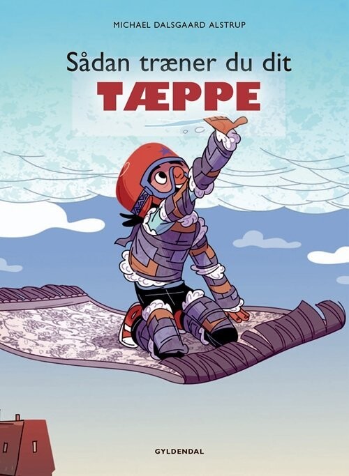 Sådan Træner Du Dit Tæppe - Michael Dalsgaard Alstrup - Bog