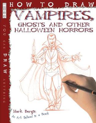 How To Draw Vampires, Ghosts And Other Halloween Horrors - How to Draw (Paperback)