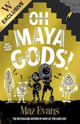 Oh Maya Gods!: Exclusive Edition - Who Let the Gods Out (Paperback)