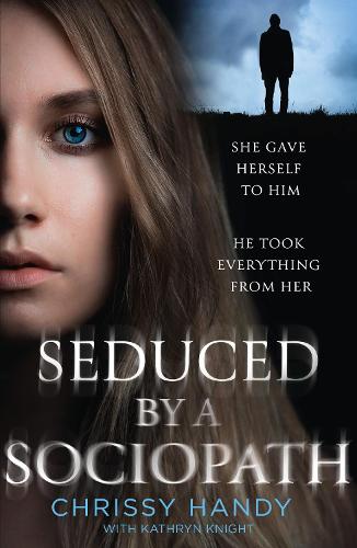Seduced by a Sociopath (Paperback)