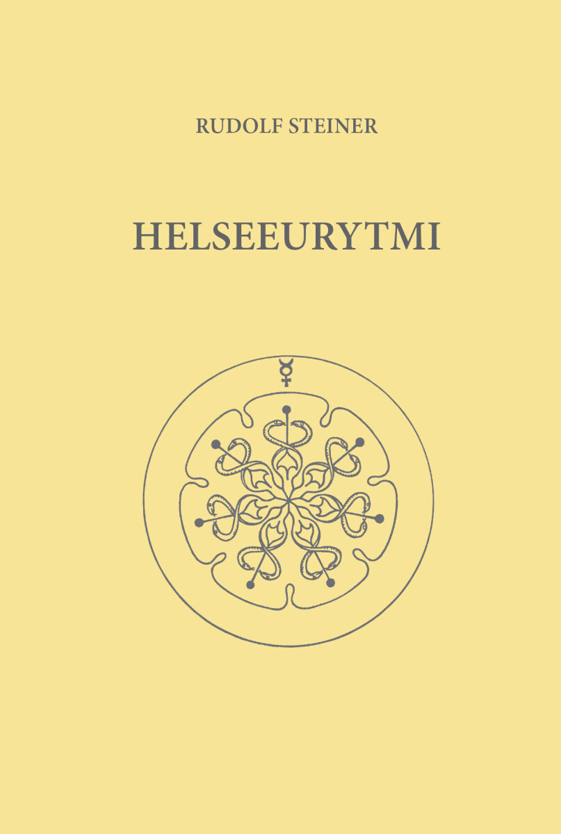 Helseeurytmi - Rudolf Steiner - Bog