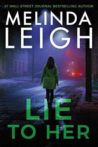 Lie to Her: 6 (Bree Taggert), Leigh, Melinda Paperback Book Pre-Owned English