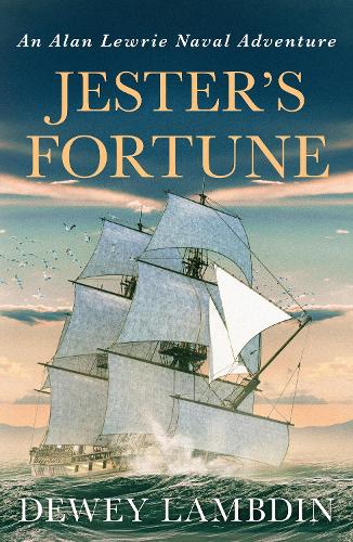 Jester's Fortune - The Alan Lewrie Naval Adventures (Paperback)