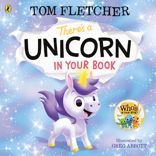 There's a Unicorn in Your Book: Number 1 picture-book bestseller - Who's in Your Book (Board book)