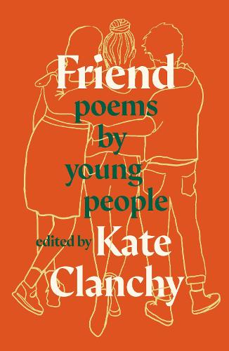 Friend: Poems by Young People (Paperback)