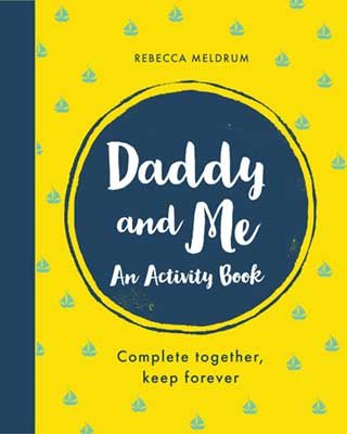 Daddy and Me: An Activity Book: Complete Together, Keep Forever (Paperback)
