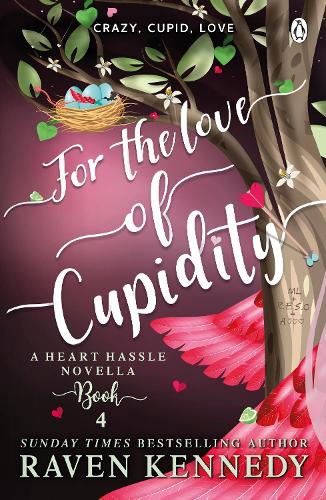For the Love of Cupidity - Heart Hassle (Paperback)