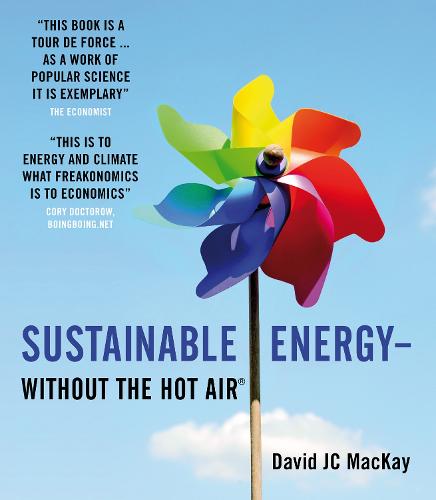 Sustainable Energy - without the hot air - without the hot air 2 (Paperback)