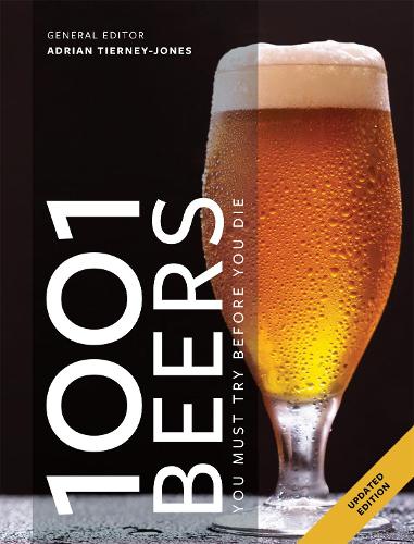 1001 Beers: You Must Try Before You Die - 1001 (Paperback)