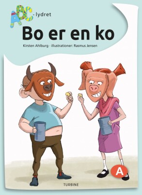 Bo Er En Ko - Kirsten Ahlburg - Bog