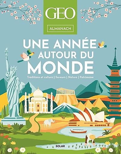 ALMANACH GEO UNE ANNEE AUTOUR DU MONDE