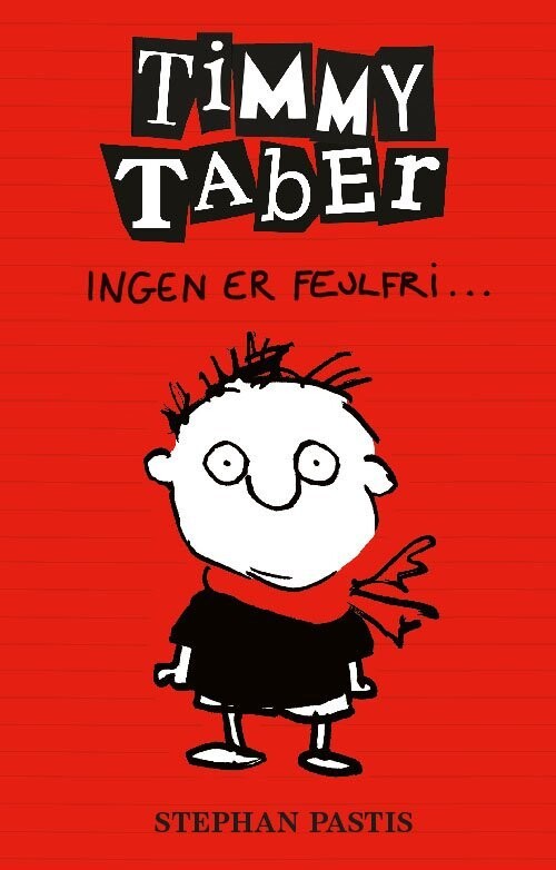 Timmy Taber 1: Ingen Er Fejlfri - Stephan Pastis - Bog