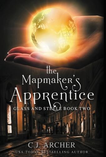 The Mapmaker's Apprentice - Glass and Steele 2 (Hardback)