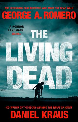 The Living Dead: A masterpiece of zombie horror (Paperback)
