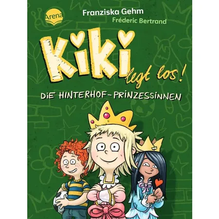 Arena Gehm, Kiki legt los! (2). Die Hinterhof-Prinzessinnen