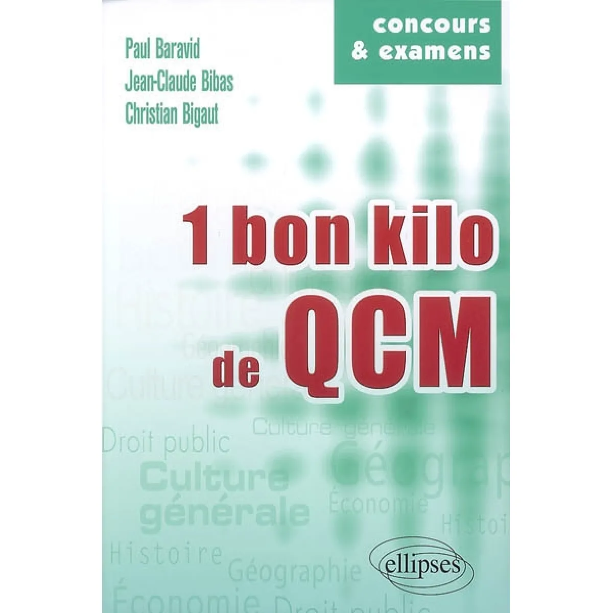 1 bon kilo de QCM : culture générale, histoire, géographie, économie, droit public · Occasion