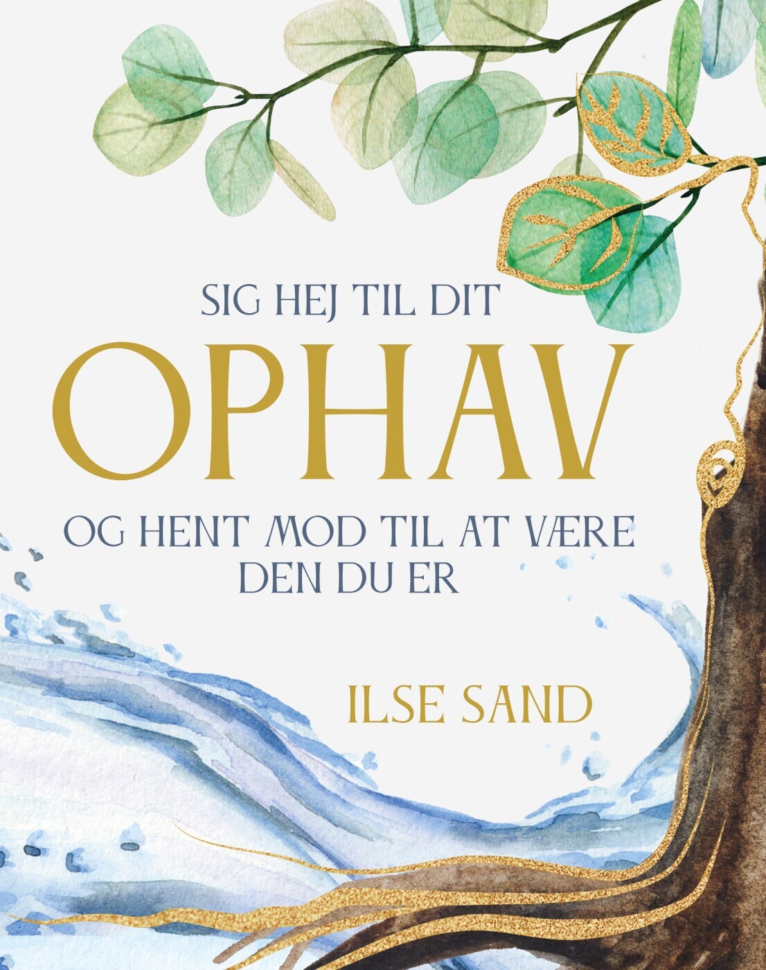 Sig Hej Til Dit Ophav - Ilse Sand - Bog