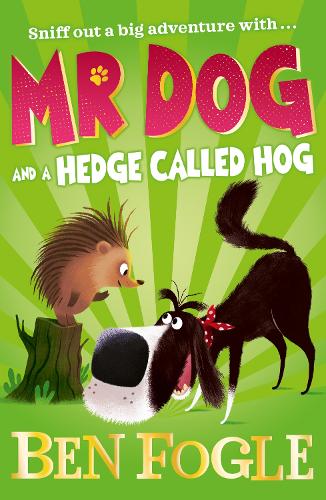 Mr Dog and a Hedge Called Hog - Mr Dog (Paperback)