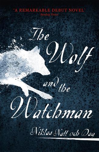 The Wolf and the Watchman - Jean Mickel Cardell (Paperback)
