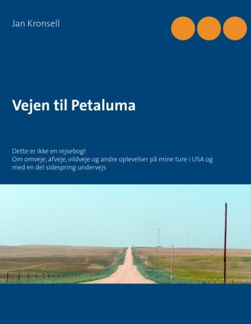 Vejen Til Petaluma - Jan Kronsell - Bog