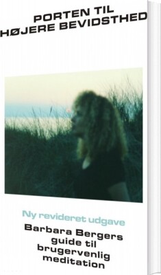 Porten Til Højere Bevidsthed - Barbara Berger - Bog