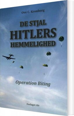 De Stjal Hitlers Hemmelighed - Ove C. Kronborg - Bog