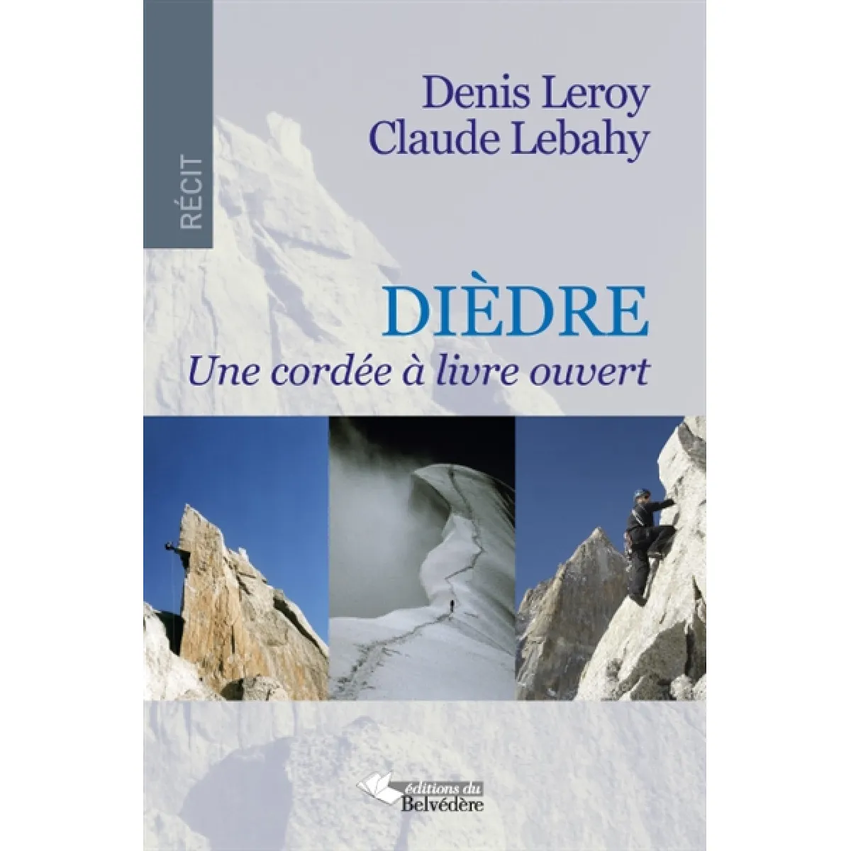 Dièdre : une cordée à livre ouvert · Occasion