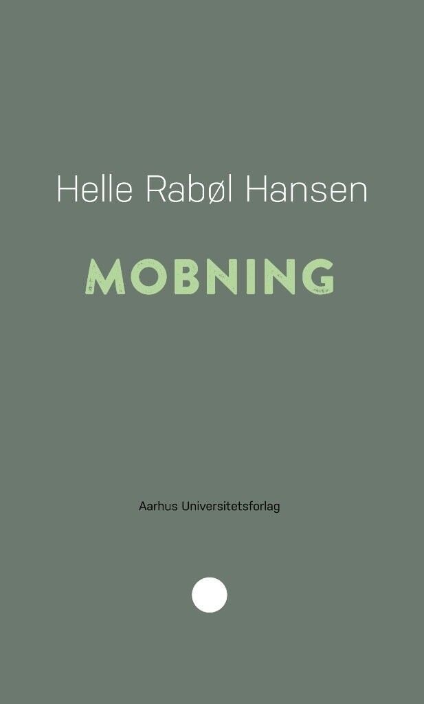 Mobning - Helle Rabøl Hansen - Bog
