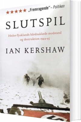 Slutspil - Hitler-Tysklands Hårdnakkede Modstand Og Destruktion 1944-45 - Ian Kershaw - Bog