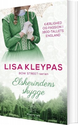 Elskerindens Skygge - Bow Street 1 - Lisa Kleypas - Bog