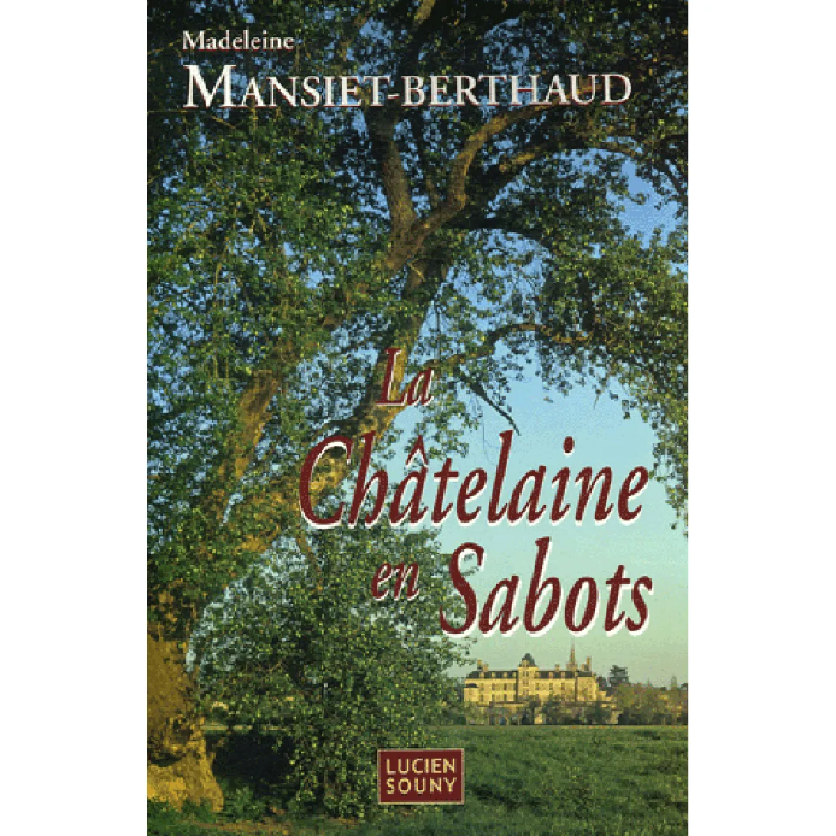 La châtelaine en sabots · Occasion