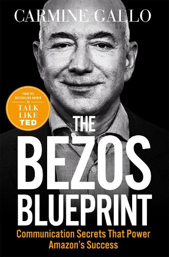 The Bezos Blueprint: Communication Secrets that Power Amazon's Success (Paperback)