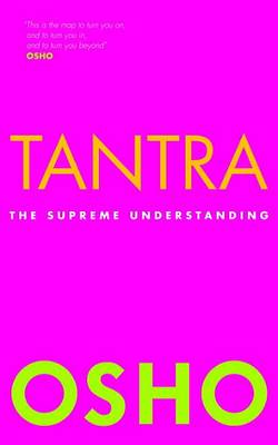 Tantra: The Supreme Understanding (Paperback)