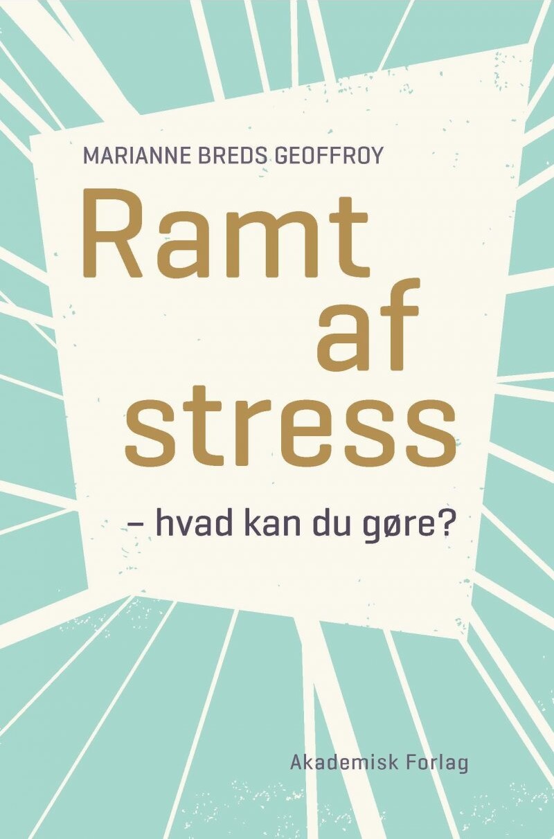 Ramt Af Stress - Marianne Breds Geoffroy - Bog