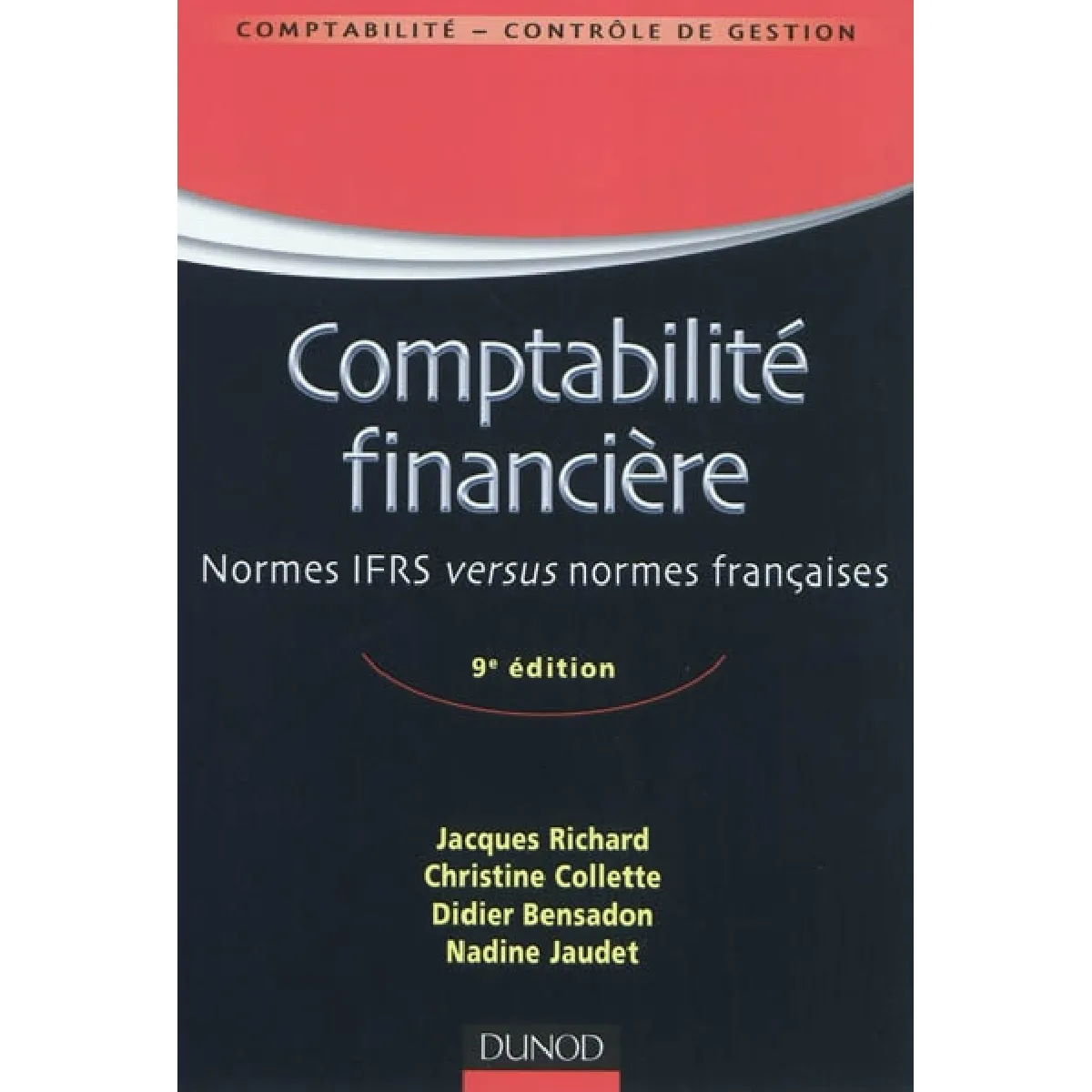 Comptabilité financière : normes IFRS versus normes françaises · Occasion