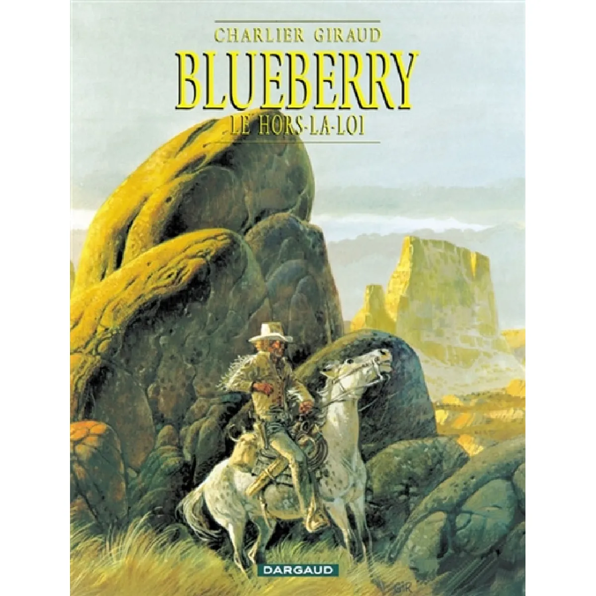 Blueberry. Vol. 16. Le hors-la-loi · Occasion