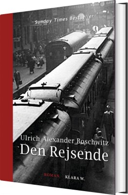Den Rejsende - Ulrich Alexander Boschwitz - Bog