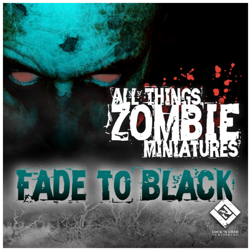 All Things Zombie Fade to Black