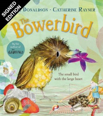 The Bowerbird: Signed Bookplate Edition (Hardback)