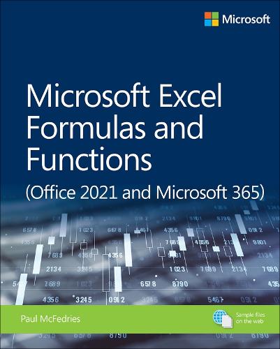 Microsoft Excel Formulas and Functions (Office 2021 and Microsoft 365) - Business Skills (Paperback)