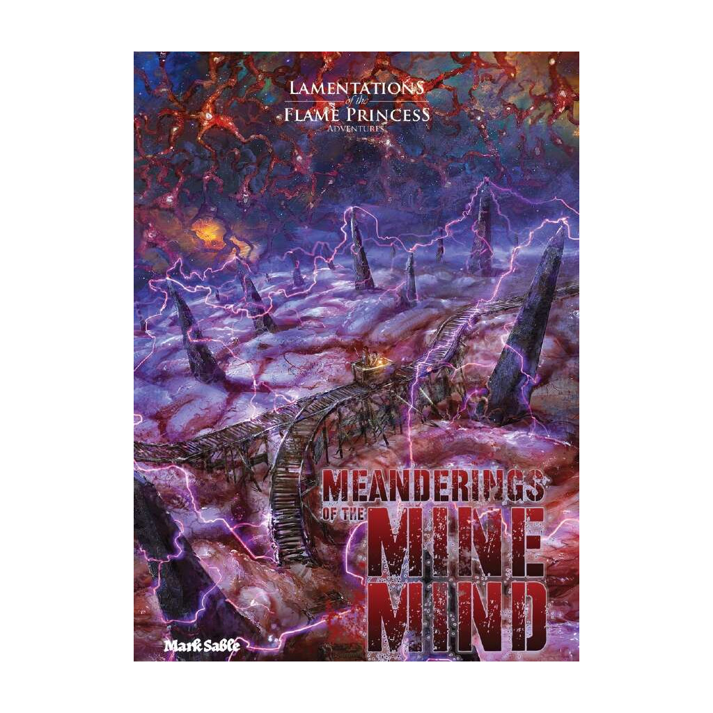 Lamentations of The Flame Princess - Meanderings of the Mine Mind