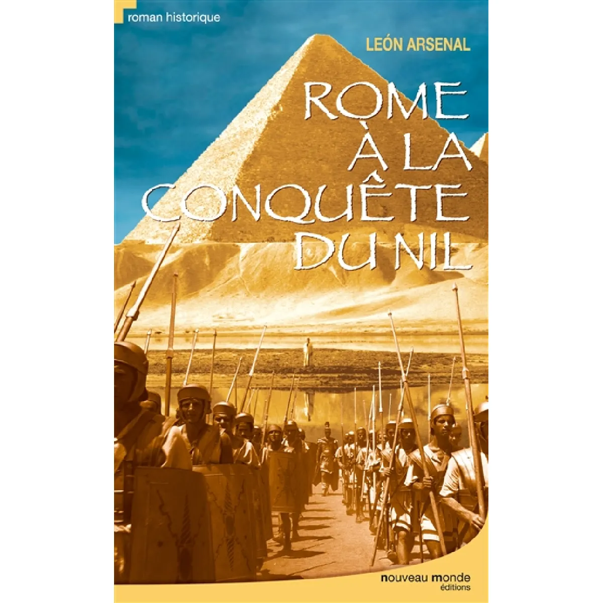 Rome à la conquête du Nil : l'expédition de Néron au coeur de l'Afrique · Occasion
