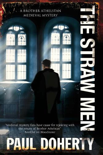 The Straw Men - A Brother Athelstan Mystery (Paperback)