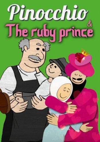 Pinocchio/the Ruby Prince