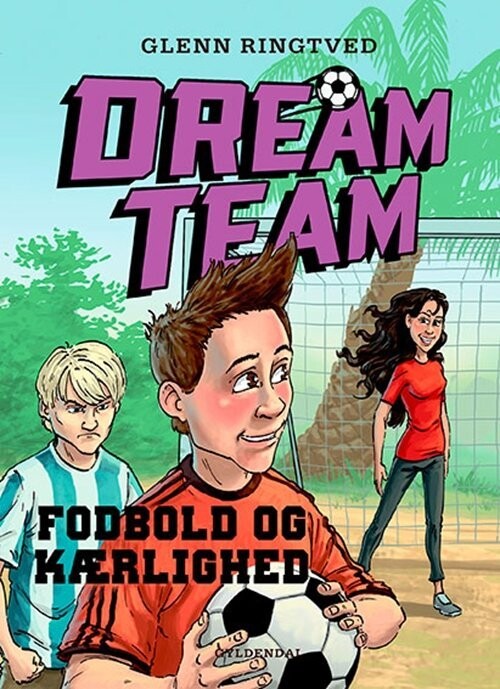 Dreamteam 6 - Fodbold Og Kærlighed - Glenn Ringtved - Bog