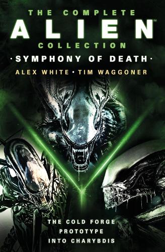 The Complete Alien Collection: Symphony of Death (The Cold Forge, Prototype, Into Charybdis) (Paperback)