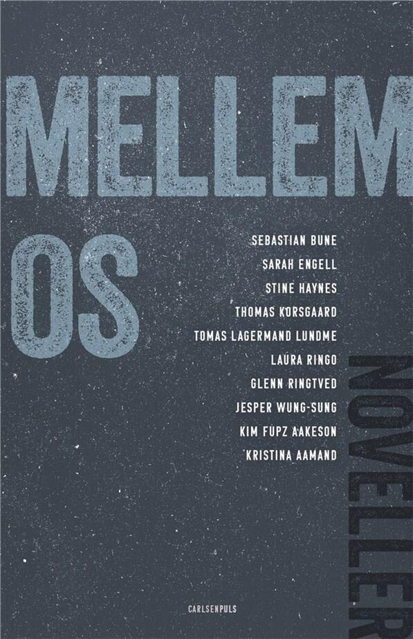 Mellem Os - Kim Fupz Aakeson - Bog