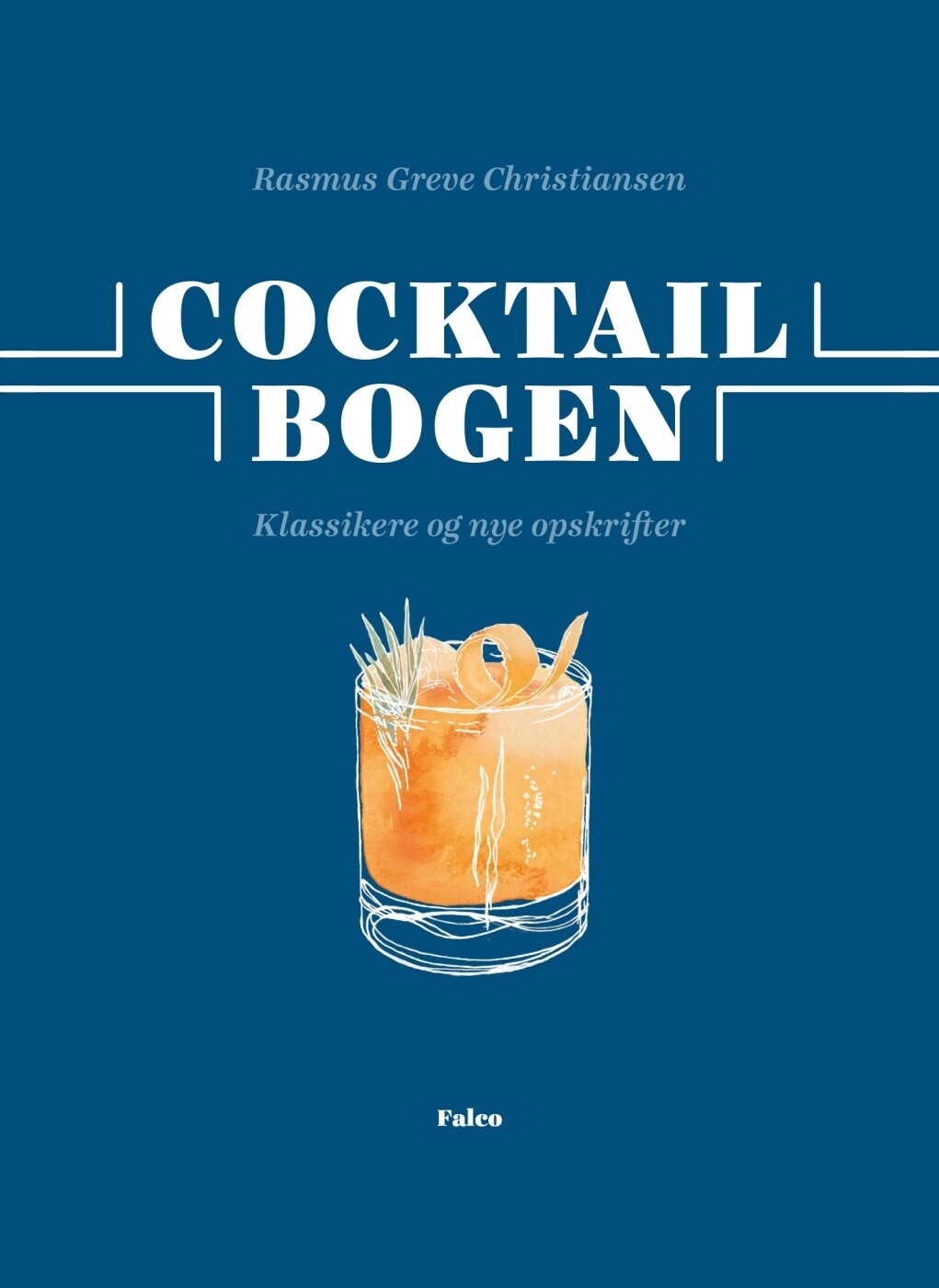 Cocktailbogen - Rasmus Greve Christiansen - Bog